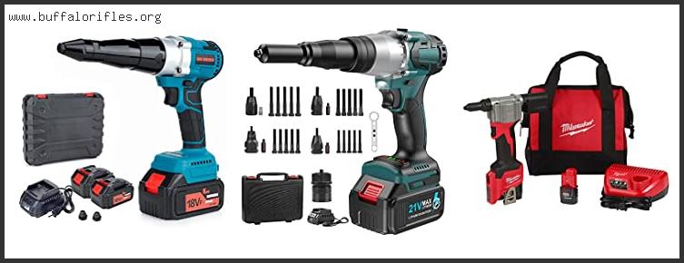 Buying Guide For The Best Battery Operated Pop Rivet Gun With Scores In 2023