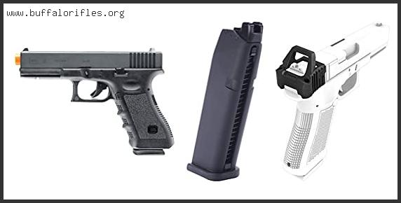 Which Is The Best Glock 17 Bb Gun Attachments With Exaprt Recommendation